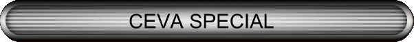 CEVA SPECIAL